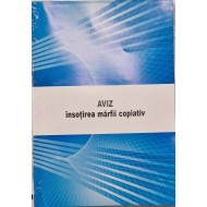 Aviz de insotire a marfii autocopiativ A4, 3 exemplare